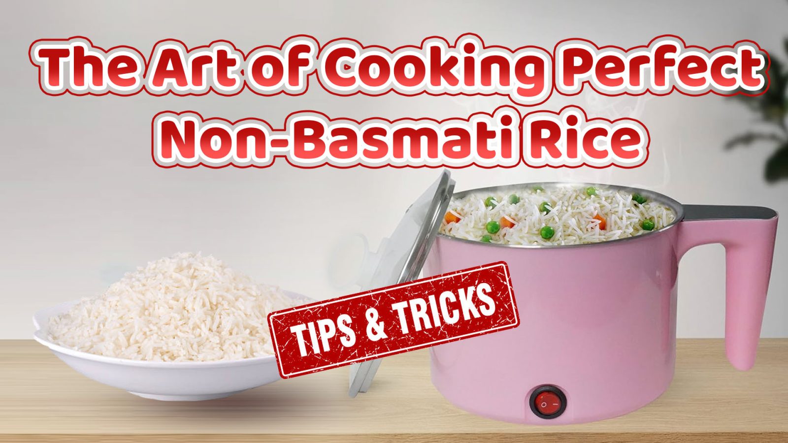 The Art of Cooking Perfect Non-Basmati Rice: Tips and Tricks